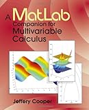 A Matlab Companion for Multivariable Calculus by 