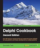 Delphi Cookbook - Second Edition by 