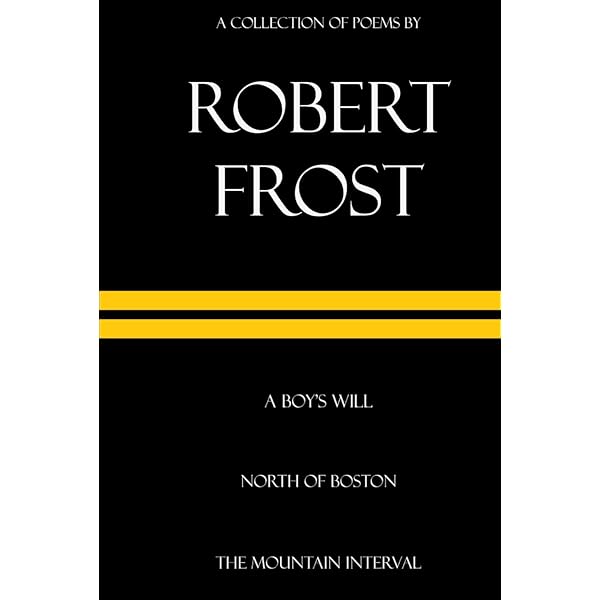 Robert Frost: Modern Poetics and the Landscapes of Self