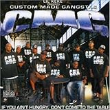 CUSTOM MADE GANGSTAS:IF YOU AIN'T HUNGRY           image