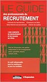 Le guide des professionnels du recrutement (6Ã¨me Ã©dition) by 