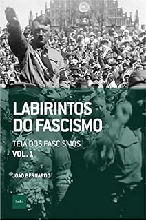 Livro Labirintos do fascismo: Teia dos fascismos (Que horas são? Livro 14)
