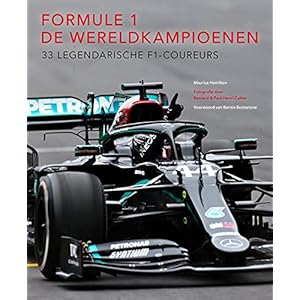 Formule 1 de wereldkampioenen: 33 legendarische F1-coureurs