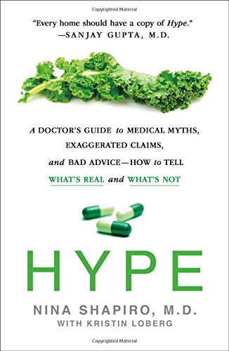 image for Hype: A Doctor's Guide to Medical Myths, Exaggerated Claims, and Bad A