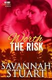 Worth the Risk (Miami Scorcher Series) (Volume 2)