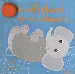 Un  éléphant qui se balançait