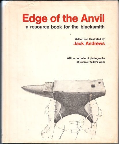 Edge of the Anvil: A Resource Book for the Blacksmith
