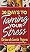 30 Days to Taming Your Stress