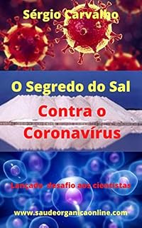 Livro O Segredo do Sal Contra o Coronavírus: Lançado o desafio aos cientistas