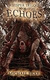 Echoes (Whisper Trilogy Book 2)