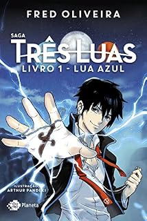 Livro Saga Três Luas. Lua Azul - Livro 1