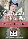 CHRISTMAS VISITORS (Holidays of the Heart Book 1)