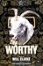 The Worthy: A Ghost's Story