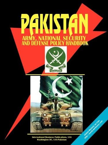Pakistan Army, National Security And Defense Policy Handbook Perfect Paperback – January 1, 2009
