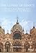 The Genius of Venice: Piazza San Marco and the Making of the Republic by Dial Parrott