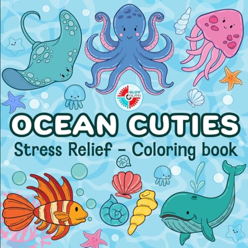 Ocean Cuties: Relaxing Coloring book to calm your mind and stress relief for Adults and Kids with Adorable Dolphins, Sea Creatures, and Easy Ocean-Themed Designs for Calmness