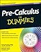 Pre-Calculus For Dummies