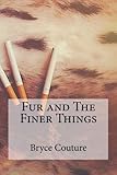 Fur and The Finer Things by 