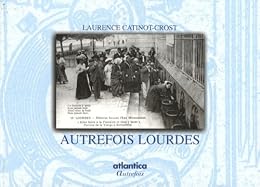 Autrefois Lourdes