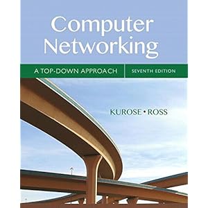 Computer Networking: A Top-Down Approach (7th Edition)