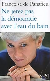 Ne jetez pas la démocratie avec l'eau du bain