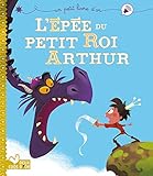 L'épée du petit roi Arthur by 