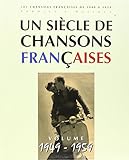 Un siècle de chansons françaises 1949-1959 (French Edition) by