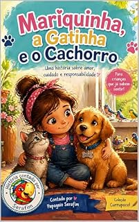 Mariquinha, a Gatinha e o Cachorro (As Meninas Chegaram)