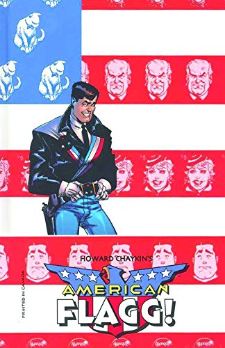 American Flagg! Vol. 1 (v. 1) by Howard Chaykin
