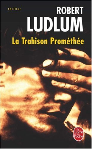 La  trahison Prométhée