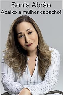 Livro Abaixo a mulher capacho!