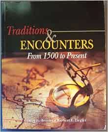 Traditions Amp Encounters From 1500 To Present Jerry
