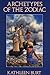Archetypes of the Zodiac (The Llewellyn Modern Astrology Library) by Kathleen A. Burt