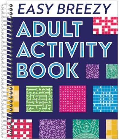 The Ultimate Fun Adult Activity Book: Logic Puzzles, Sudoku, Mazes