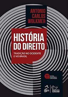 Livro História do Direito no Brasil - Tradição no Ocidente e no Brasil