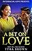 A Bet On Love (BWWM Romance)