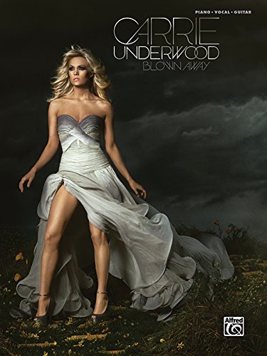 Carrie Underwood -- Blown Away: Piano/Vocal/Guitar