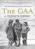 The GAA: A People's History