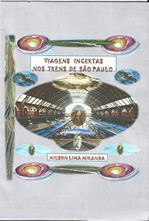 Livro VIAGENS INCERTAS NOS TRENS DE SÃO PAULO