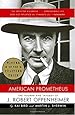 American Prometheus: The Triumph and Tragedy of J. Robert Oppenheimer
