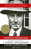 American Prometheus: The Triumph and Tragedy of J. Robert Oppenheimer