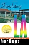 Front cover for the book Translating LA: A Tour of the Rainbow City by Peter Theroux
