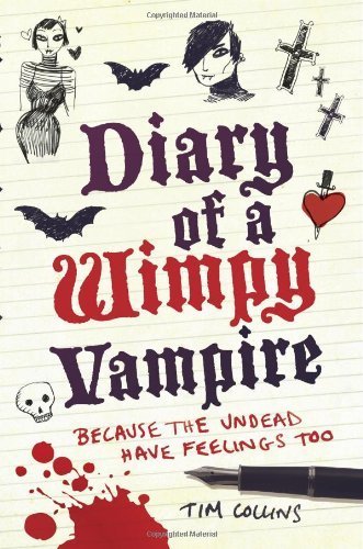 Diary of a Wimpy Vampire by Collins, Tim (2010) Paperback