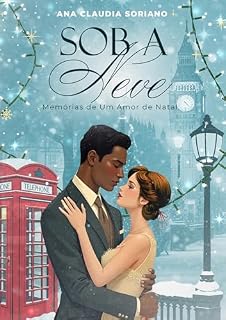 Livro SOB A NEVE : MEMÓRIAS DE UM AMOR DE NATAL