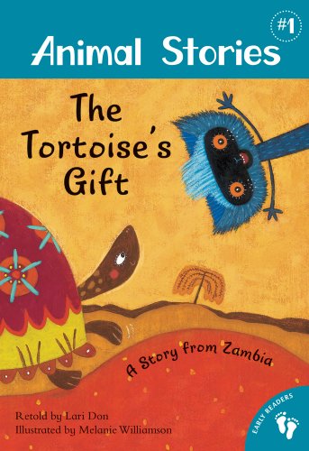 The Tortoise's Gift: A Story from Zambia (Animal Stories)