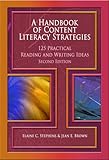 A Handbook of Content Literacy Strategies: 125 Practical Reading and Writing Ideas