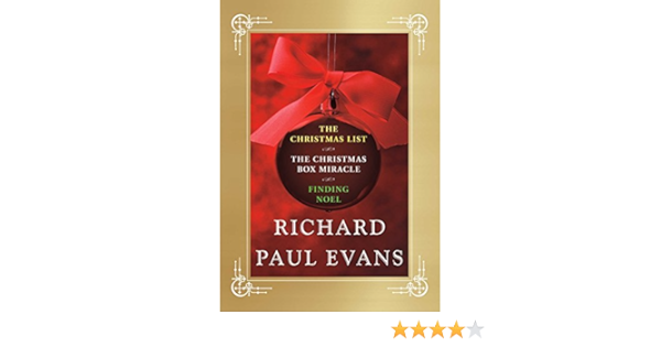 Richard Paul Evans Ebook Christmas Set Christmas List Christmas Box Miracle Finding Noel Kindle Edition By Evans Richard Paul Literature Fiction Kindle Ebooks Amazon Com