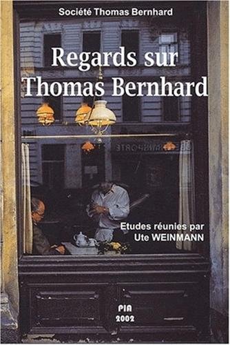 Regards sur Thomas Bernhard