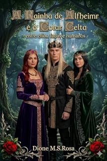 Livro A Rainha de Alfhmeir e o Colar Celta: entre elfos, fadas e humanos