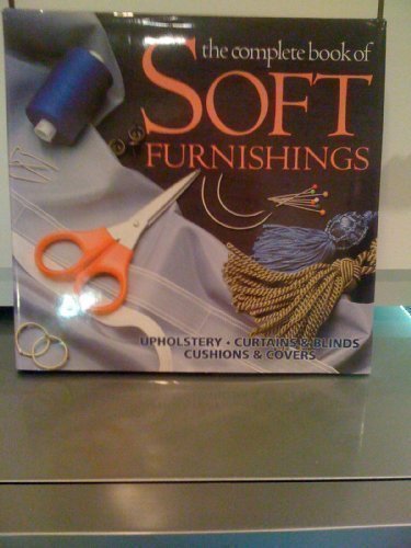 The Complete Book Of Soft Furnishings Upholstery Curtains And